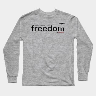 Dentist want freedom Long Sleeve T-Shirt